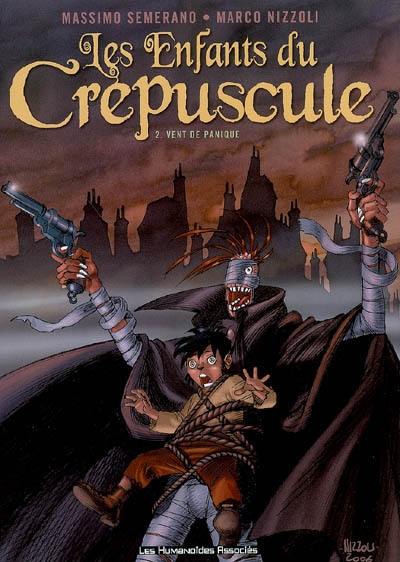 Les enfants du crépuscule. Vol. 2. Vent de panique