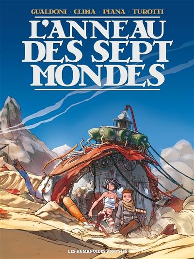 L'anneau des sept mondes : intégrale