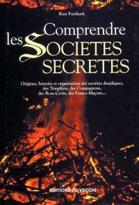 Comprendre les sociétés secrètes