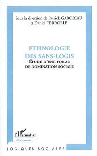 Ethnologie des sans-logis : étude d'une forme de domination sociale