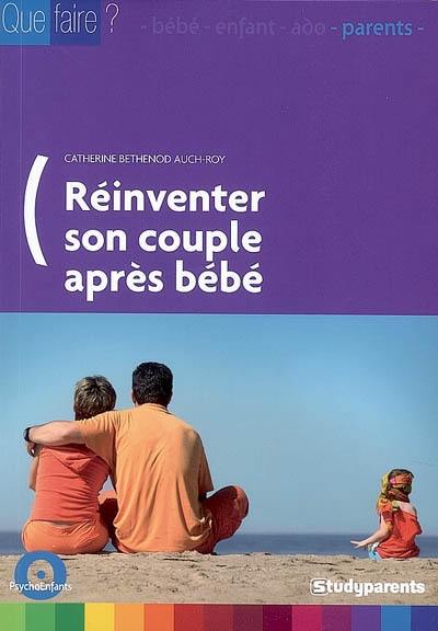 Réinventer son couple après bébé