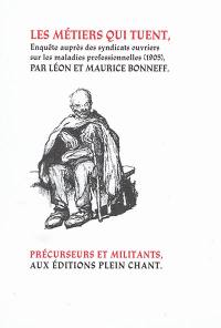 Les métiers qui tuent : enquête auprès des syndicats ouvriers sur les maladies professionnelles