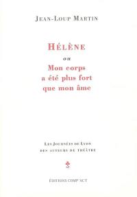 Hélène ou Mon corps a été plus fort que mon âme