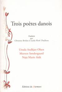 Trois poètes danois