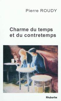 Charme du temps et du contretemps : fantaisie