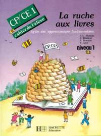 La Ruche aux livres, lecture CP-CE1 : cahier de l'élève