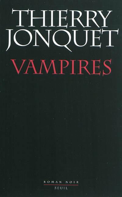 Vampires : roman noir