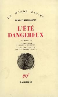 L'été dangereux : chroniques