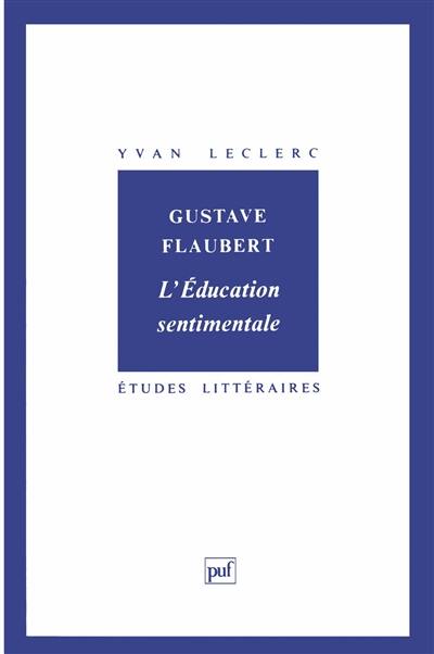 Gustave Flaubert, L'éducation sentimentale