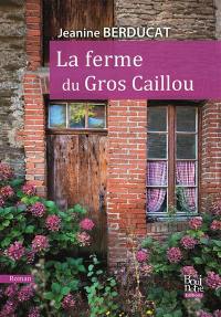 La ferme du Gros caillou