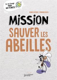 Mission sauver les abeilles