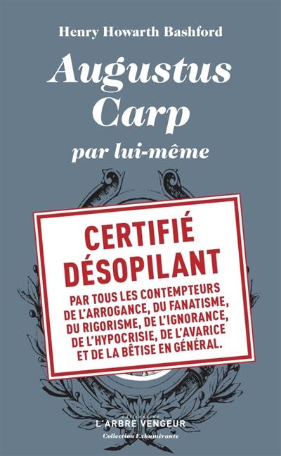 Augustus Carp Esq. par lui-même ou L'autobiographie d'un authentique honnête homme