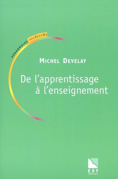 De l'apprentissage à l'enseignement : pour une épistémologie scolaire