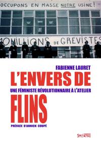 L'envers de Flins : une féministe révolutionnaire à l'atelier