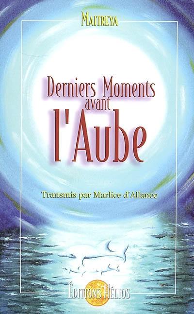 Derniers moments avant l'aube