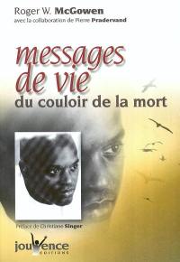 Messages de vie du couloir de la mort