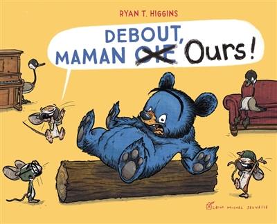 Debout, Maman Ours !