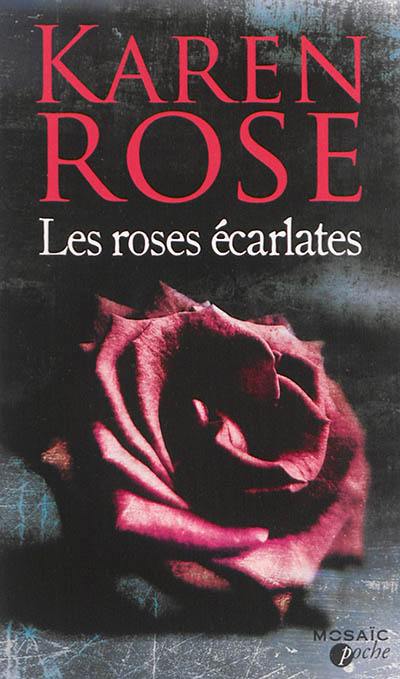 Les roses écarlates