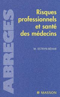 Risques professionnels et santé des médecins