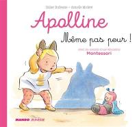 Apolline. Même pas peur !