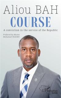 Course : a conviction in the service of the Republic