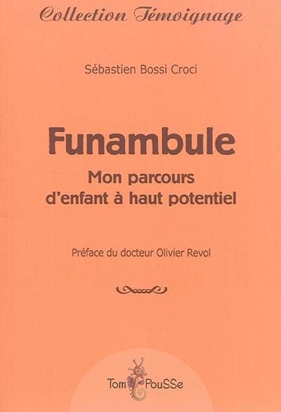 Funambule : mon parcours d'enfant à haut potentiel