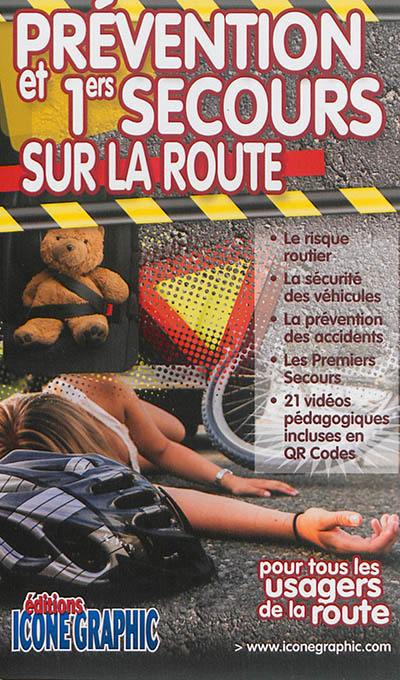 Prévention et 1ers secours sur la route : pour tous les usagers de la route