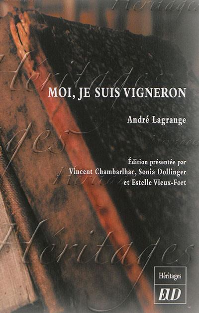 Moi, je suis vigneron