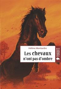 Les chevaux n'ont pas d'ombre