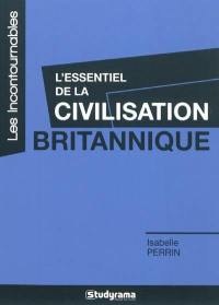 L'essentiel de la civilisation britannique