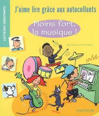 Moins fort, la musique !