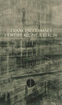 L'ordre règne à Berlin