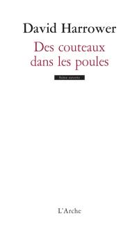 Des couteaux dans les poules