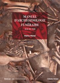 Manuel d'archéozoologie funéraire et sacrificielle : âge du fer