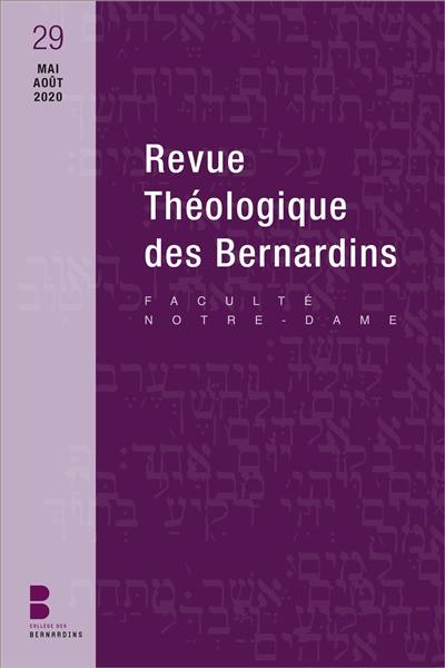 Revue théologique des Bernardins, n° 29. Les enjeux théologiques, cosmologiques et anthropologiques de Laudato si'