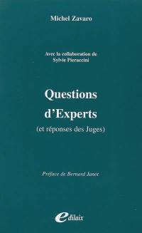 Questions d'experts : et réponses des juges