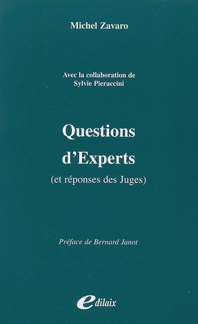 Questions d'experts : et réponses des juges