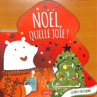 Noël, quelle joie !