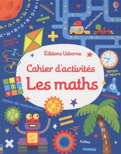 Les maths : cahier d'activités