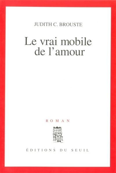 Le vrai mobile de l'amour