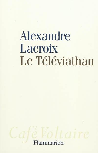 Le téléviathan Le téléviathan