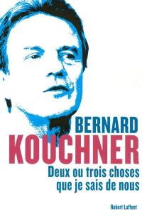 Deux ou trois choses que je sais de nous : 50 idées pour changer la France