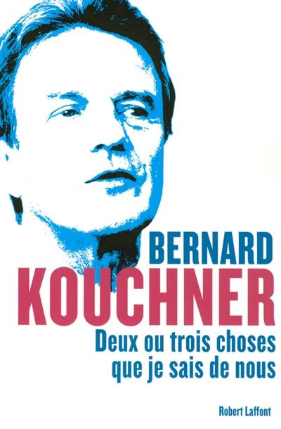 Deux ou trois choses que je sais de nous : 50 idées pour changer la France