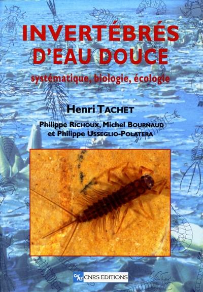 Invertébrés d'eau douce : systématique, biologie, écologie