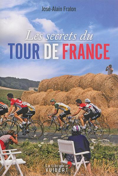 Les secrets du Tour de France