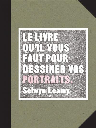 Le livre qu'il vous faut pour dessiner vos portraits