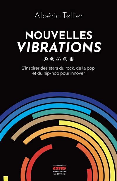 Nouvelles vibrations : s'inspirer des stars du rock, de la pop et du hip-hop pour innover