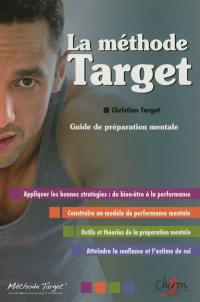 La méthode Target : guide de préparation mentale