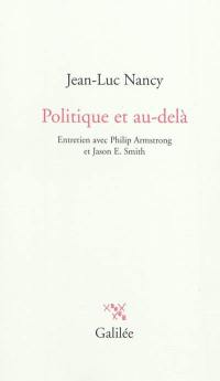 Politique et au-delà : entretien avec Philip Armstrong et Jason E. Smith