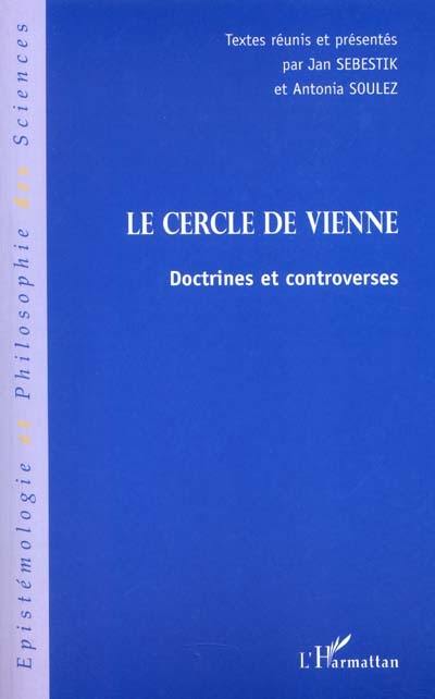 Le Cercle de Vienne : doctrines et controverses